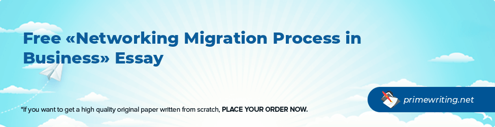 Networking Migration Process in Business