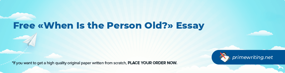 When Is the Person Old?